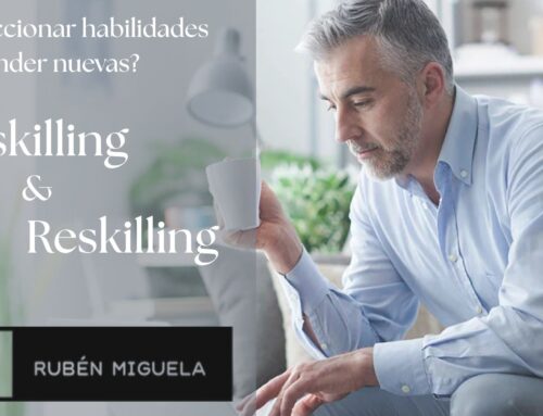 Upskilling & Reskilling ¿Claves para el éxito empresarial?